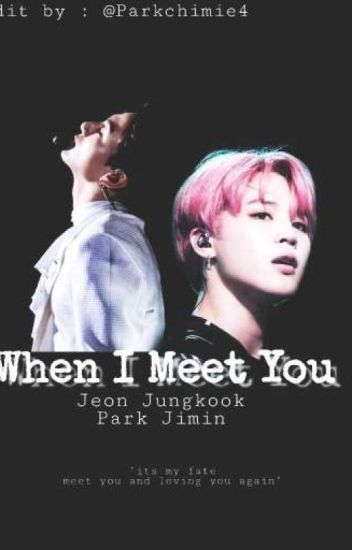 When I Meet You || Kookmin