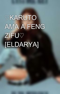 ♡karuto Ama A Feng Zifu♡ 