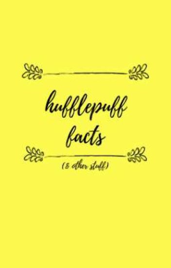 Hufflepuff //; Facts & Other Stuff