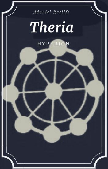 Theria Volumen 6: Hyperion.