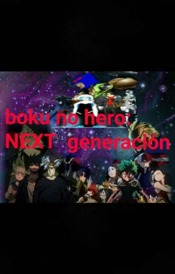Boku No Hero: Next Generación