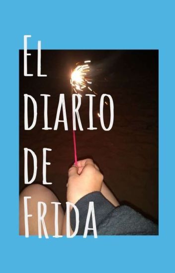 El Diario De Frida I (editando)