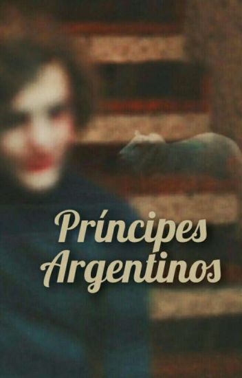Príncipes Argentinos ‹ [el Principito!au - El Ángel]