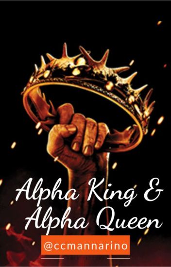 Alpha King & Alpha Queen