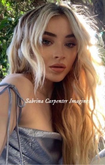 Sabrina Carpenter Imagines (gxg)