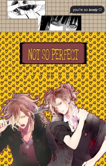 Not So Perfect ( Yuma Mukami X T/n)