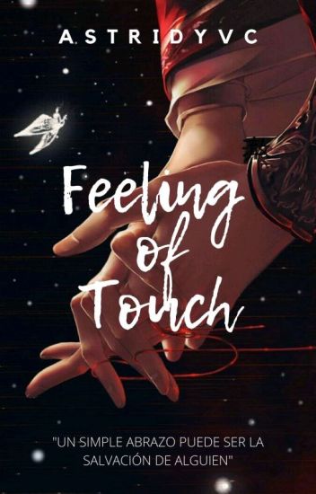 Feeling Of Touch © | En Proceso