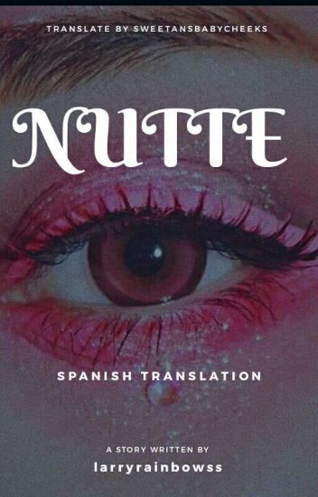 Nutte |ls| ❀ [traducción]