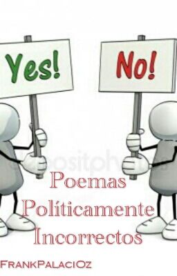 Poesías "políticamente Incorrectas"