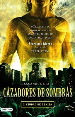 Frases Cazadores De Sombras: Ciudad De Ceniza