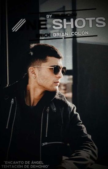 One Shot's Hot - Erick Brian Colón +18
