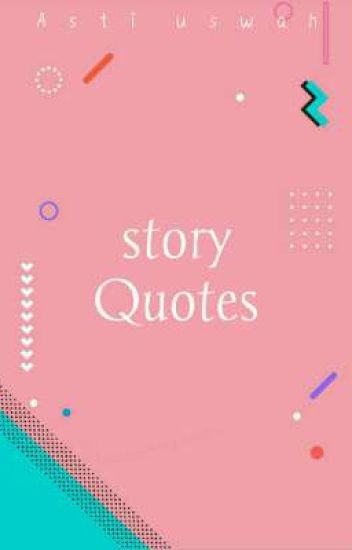 Story Quotes