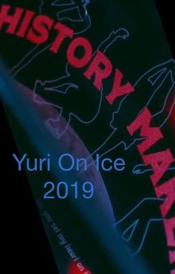 Yuri!!! On Ice 2019 \