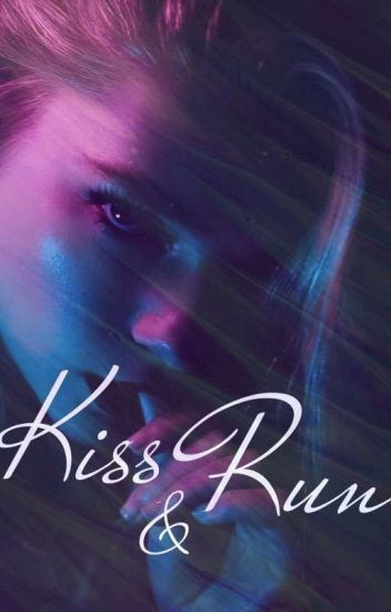 Kiss & Run
