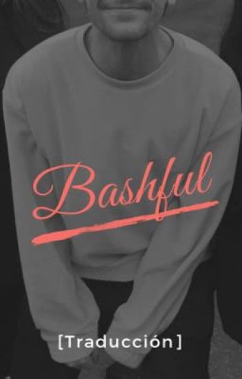 Bashful [traducción]