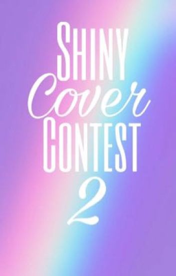 Shiny Cover Contest 2