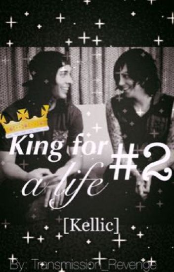 King For A Life #2 [kellic]
