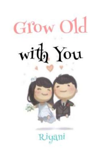 Grow Old With You