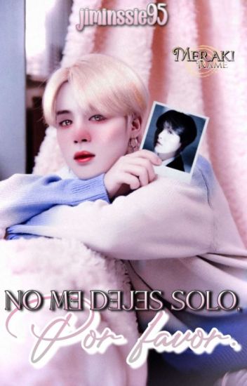 No Me Dejes Solo, Por Favor (yoonmin)