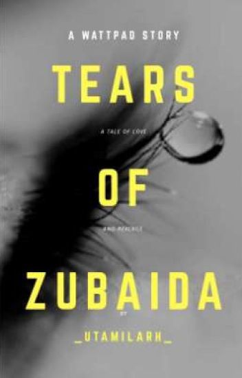 Tears Of Zubaida.