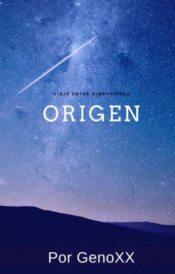Origen: Viaje Entre Dimensiones (volumen 1)