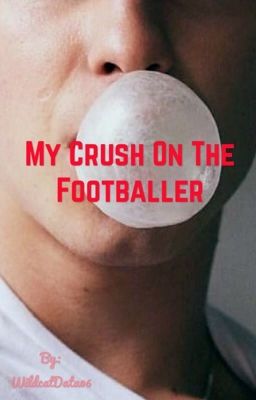 my Crush on the Footballer (bxb)