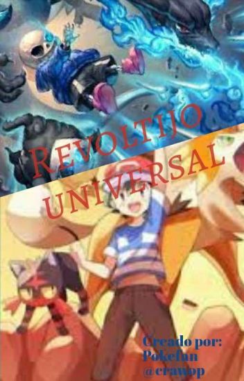 Revoltijo Universal (pokemon & Undertale) -cancelada Oficialmente-