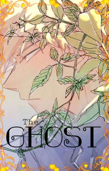 『the Ghost』[ᴷᴬᵀˢᵁᴰᴱᴷᵁ]