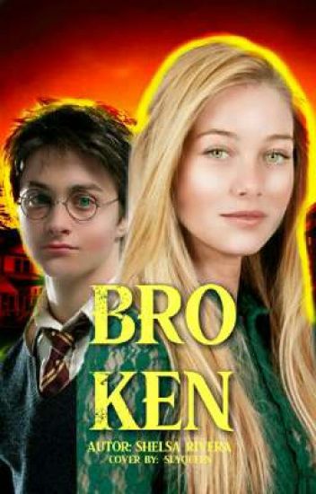 Broken ━ Harry Potter