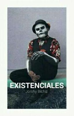 Existenciales 🔥