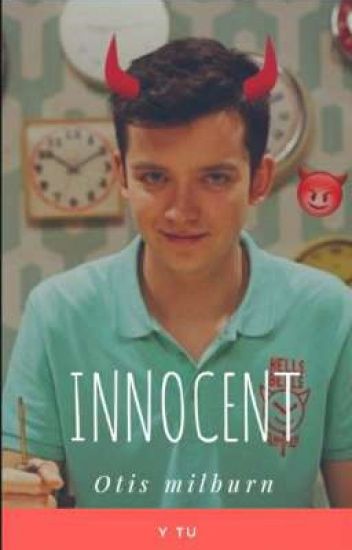 Innocent (otis Milburn Y Tu)