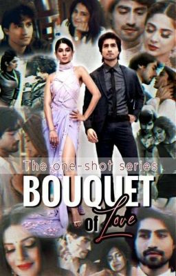 Bouquet of Love -the one Shot Serie...