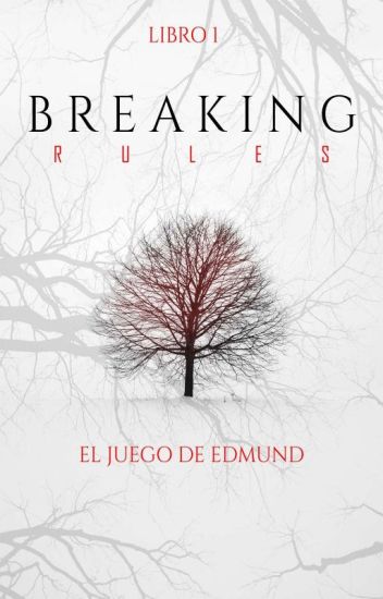 Breaking Rules: El Juego De Edmund