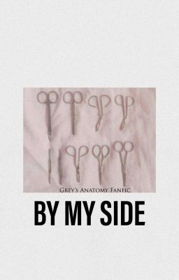 𝘽𝙔 Your Side | Grey's Anatomy