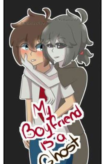 ~my Boyfriend Is A Ghost~ (el Regalo 2)