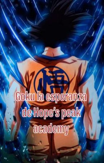 Goku La Esperanza De Hope's Peak Academy