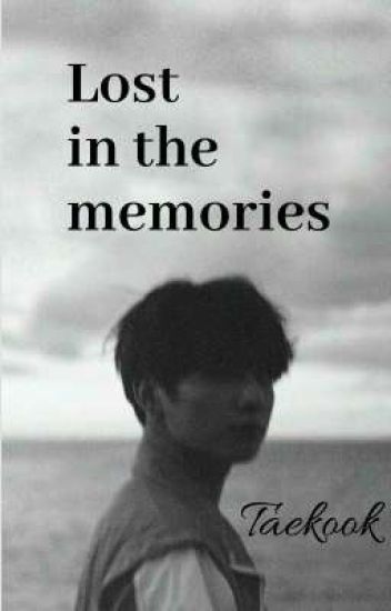 Lost In The Memories [cancelada] °taekook°