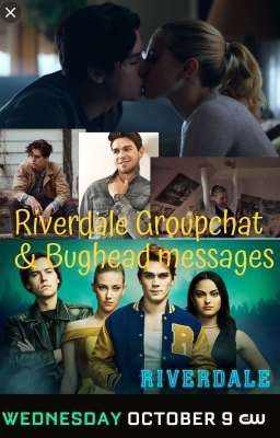 Riverdale Groupchat & Bughead Messa...