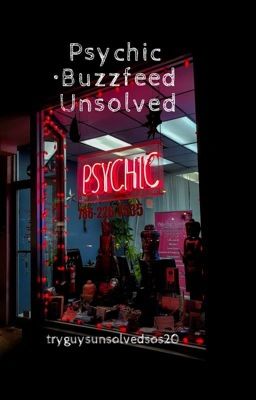 Psychic •buzzfeed Unsolved *slow Up...