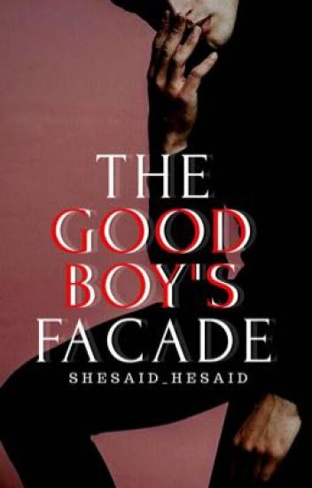 The Good Boy's Facade