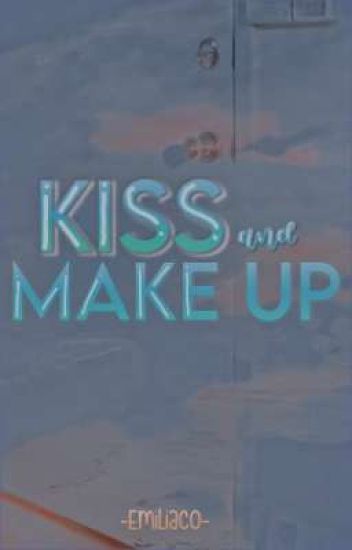 Kiss And Make Up||terminada