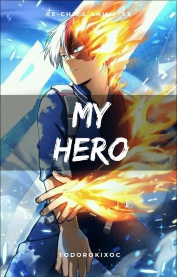 My Hero [todoroki Shouto]