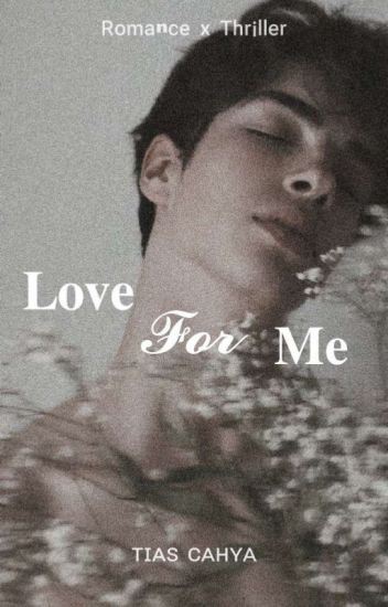 Love For Me (tamat)