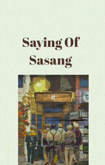 اقوال الساسانغ||saying Of Sasang