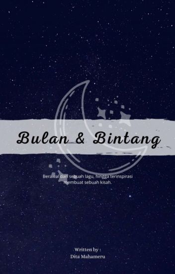 Bulan & Bintang [completed]