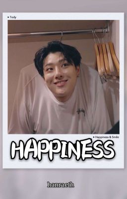 Happiness || cho Seungyoun (selesai)