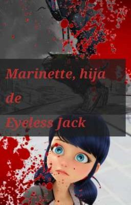 Marinette, Hija de Eyeless Jack