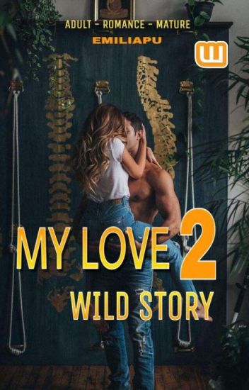 My Love Wild Story 2