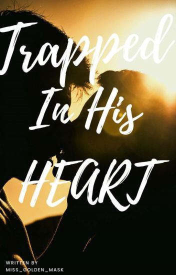 Trapped In His Heart (2nd Generation Of Vampire's Bride) (complete)