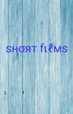 Short-films (cortometrajes)